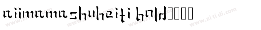 AIimamaShuHeiTI bold字体转换